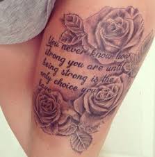 62 Ideas Quotes About Strength Women Tattoo So True For 2019 Thigh Tattoo Designs Thigh Tattoos Women Tattoos