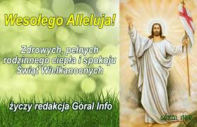 W związku z nadchodzącymi świętami wielkanocnymi, pragniemy złożyć państwu najserdeczniejsze życzenia, aby w państwa domach zawitała wiosenna aura oraz radosna atmosfera! Wesolego Alleluja Goral Info
