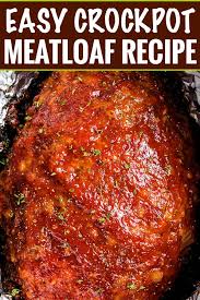 This recipe is amenable to customizations of that sort. The Best Crockpot Meatloaf The Chunky Chef
