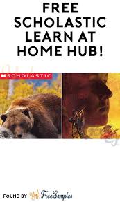 Free Scholastic Learn At Home Hub Yo Free Samples Https Yofreesamples Com Educational Freebies Free Scholastic L In 2020 Scholastic Educational Freebies Learning