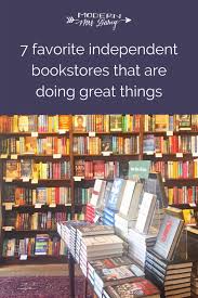7 Favorite Independent Bookstores That Are Doing Great Things In 2020 Bookstore Book Subscription Book Tours