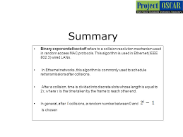 Binary Exponential Backoff Binary Exponential Backoff Refers To A Collision Resolution Mechanism Used In Random Access Mac Protocols This Algorithm Is Ppt Download