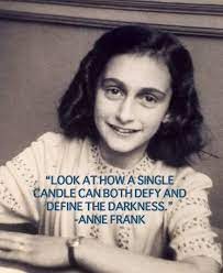 The family was liberal jews and they did not follow since august 1944, anne started writing a diary on a regular basis. Anne Frank Quotes From Her Diary About Life Hope And Humanity Anne Frank Quotes Anne Frank Jewish Quotes
