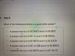 Answered Part A Which Of The Following Solutions Bartleby