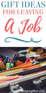 20 Gift Ideas For Leaving A Job Goodbye Gifts For Coworkers Gift For Coworker Leaving Farewell Gift For Coworker