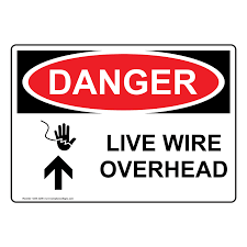 We provide an alternative and modern design to the normal workplace safety signs, and our professional artwork meets with . Osha Danger Live Wire Overhead Sign Ode 4295 Electrical Warning