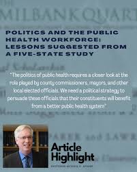 Our latest highlight dives into “Politics and the Public Health Workforce:  Lessons from a Five-State Study,” co-authored by Professors Michael Sparer  and Lawrence D. Brown. This insightful piece explores funding challenges,  bureaucratic