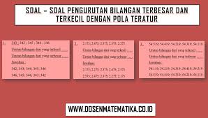 Jumlah bilangan terbesar dan terkecil dari bilangan tersebut adalah … a. Soal Soal Pengurutan Bilangan Terbesar Dan Terkecil Dengan Pola Teratur