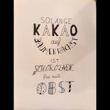 Schokolade In 2020 Schokolade Spruche Schokolade Lettering