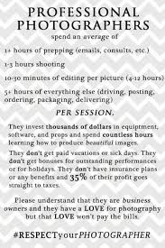 Respect Your Photographer Quotes About Photography Funny Photography Photography Business