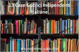 Vai al link speciali per case editrici. 13 Case Editrici Indipendenti Italiane Writing Tips Oasis
