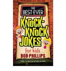 Top 10 best republican jokes. The Best Ever Knock Knock Jokes For Kids The Best Ever Knock Knock Jokes For Kids By Phillips Bob Author Jan 01 2010 The Best Ever Knock Knock Jokes For Kids The Best Ever Knock Knock Jokes For
