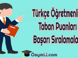 2021 ösym verilerinden derleyerek oluşturduğumuz tüm öğretmenlik bölümlerinin taban puanları ve başarı sıralamalarına aşağıdaki linklerden ulaşabilirsiniz almanca öğretmenliği bölümü taban puanları 2021 arapça öğretmenliği … Turkce Ogretmenligi 2019 Taban Puanlari Ve Basari Siralamalari Osymli Com