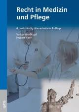 Recht in Medizin und Pflege, Volker Großkopf, ISBN 9783941964129 ...