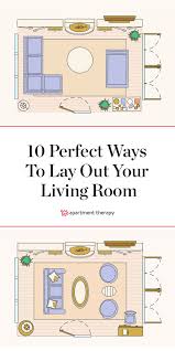 Be Your Own Designer 10 Flawless Ways To Lay Out A Living Room Apartment Living Room Layout Livingroom Layout Living Room Furniture Layout