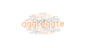 The flower queen's daughter was delighted to see him safe and sound, and when they were dancing together she whispered in his ear: Aggregate Synonyms And Related Words What Is Another Word For Aggregate Grammartop Com