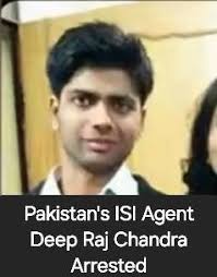 Pakistan's ISI Agent Deep Raj Chandra, a senior engineer from Ghaziabad  working in Bharat Electronics Limited, Bengaluru, is arrested