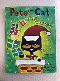 Check spelling or type a new query. Pete The Cat Saves Christmas Von Eric Litwin Good Secondsale