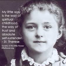 ST. THERESE OF LISIEUX NOVENA, DAY 9 Wednesday, October 1, 2014 PRAYER  Reading “A scholar as said: 'Give me a lever and a fulcrum and I will lift  the world.' What Archimedes
