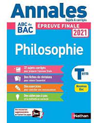 Les sujets probables du bac de philo, c'est quoi ? Philosophie Terminale Annales Bac 2021 Sujets Et Corriges Broche Collectif Achat Livre Fnac