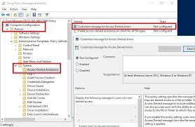 Take a screen snapshot of the failure and show that to your management. Windows Server 2012 2016 Changing The Access Denied Error Message And Providing Assistance Sid 500 Com