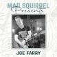 JOE FARRY — Mad Squirrel Watford event image