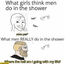 What Girls Think Men Do In The Shower Vs What Men Really Do In The Shower Where The Hell Am I Going With My Life Starecat Com