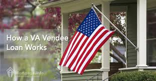 How A Va Vendee Loan Works Mortgage Info