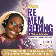 BLAC Re-Membering Podcast