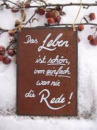 Spruchtafel Edel Rost Tafel Garten Schild Das Leben Ist Schon 44 Spruche Das Leben Ist Schon Tafeln