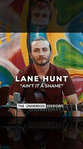 Lane Hunt’s raw and soulful performance of “Ain’t it a Shame” is out now!  This acoustic song hits right in the feels. , 🎸 Watch the full video, and  let us know what you think in the comments! ⬇️, 📲 ...