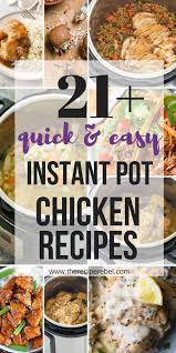 This instant pot recipe makes creamy chicken thats comforting and hearty. 21 Easy Instant Pot Chicken Recipes Pressure Cooker Chicken Recipes