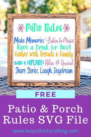 Download Free Porch Rules Svg File With Optional Patio Rules Line Leap Of Faith Crafting