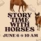 Story Time with Horses