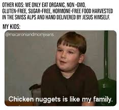 Find the newest eating chicken nuggets meme. They Re Organic Chicken Nuggets Okkkk Chickennuggets Organic Toddlers Honestlyparents Pa Eating Organic Chicken Nuggets Hormone Free Food