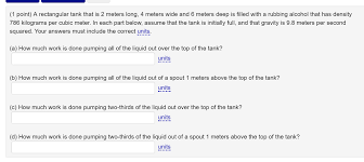 The previous step gave you the answer in decimal inches. A Rectangular Tank That Is 2 Meters Long 4 Meters Chegg Com