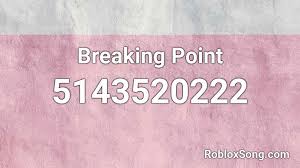 Avoid break point hack cheats for your own safety, choose our tips and advices confirmed by pro players, testers and users like you. Breaking Point Roblox Id Roblox Music Codes