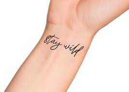 Stay wild tattoo