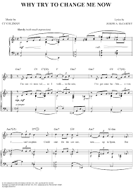 Why Try To Change Me Now Sheet Music Why Try Change Me