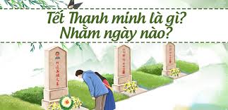 Bổn phận của con cháu tưởng nhớ công lao của tổ phụ, của những. Táº¿t Thanh Minh La Gi Thanh Minh 2021 Nháº±m Ngay Nao
