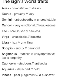 Well, scorpios bad traits include jealousy, secretiveness, and manipulation. Hippiehoroscope On Twitter Worst Traits Of The Signs Http T Co Uugtnh1ydx