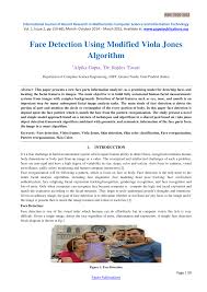 Perhaps the most successful example is a technique called cascade classifiers first described by paul viola and michael jones and their 2001 paper titled rapid object detection using a. Pdf Face Detection Using Modified Viola Jones Algorithm