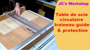 table de scie circulaire traineau et rails guide protection travail du bois 42 youtube scie circulaire guide scie circulaire scie