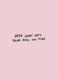 Seek What Sets Your Soul On Rire Words Quotes Instagram Quotes Inspirational Quotes Happiness found a soul mate in me.