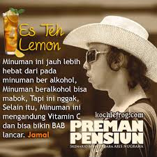 Mengerti bahwa apa yang sedang kita lakukan adalah sesuatu yang berharga dan bernilai. Inilah 19 Kata Kata Bijak Lucu Preman Pensiun