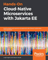 Maybe you would like to learn more about one of these? Hands On Cloud Native Microservices With Jakarta Ee Build Scalable And Reactive Microservices With Docker Kubernetes And Openshift 1 Fugaro Luigi Vocale Mauro Ebook Amazon Com
