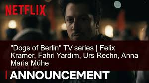 Check spelling or type a new query. Dogs Of Berlin Tv Series Cast Plot Trailer Streaming And More Watchward
