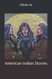 Contains 14 native american folktales. American Indian Stories Brookline Booksmith