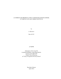 Tell about your organization and its mission in a ask professionals to give you a helping hand with any kind of proposal paper. Pdf A Curriculum Proposal For A Church Planting School Andrei Kravtsev Academia Edu