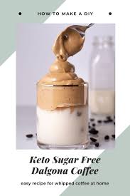 Keto Sugar Free Dalgona Coffee Whipped Coffee Recipe Diy In 2020 Keto Coffee Recipe Coffee Diy Recipes Easy Coffee Recipes